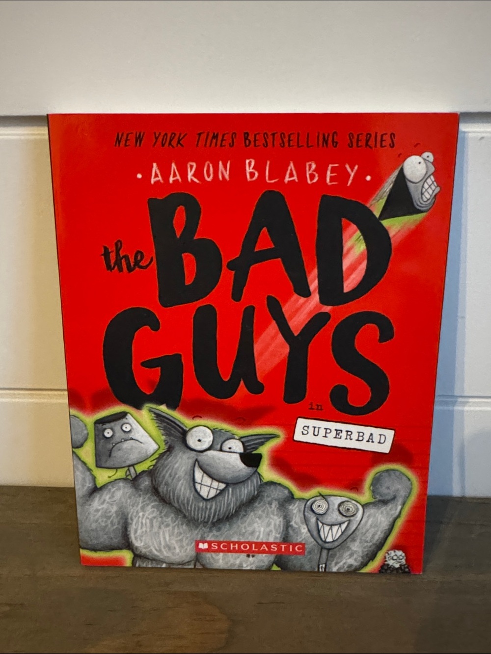 The Bad Guys #8: The Bad Guys in Superbad - Scholastic Softcover Novel